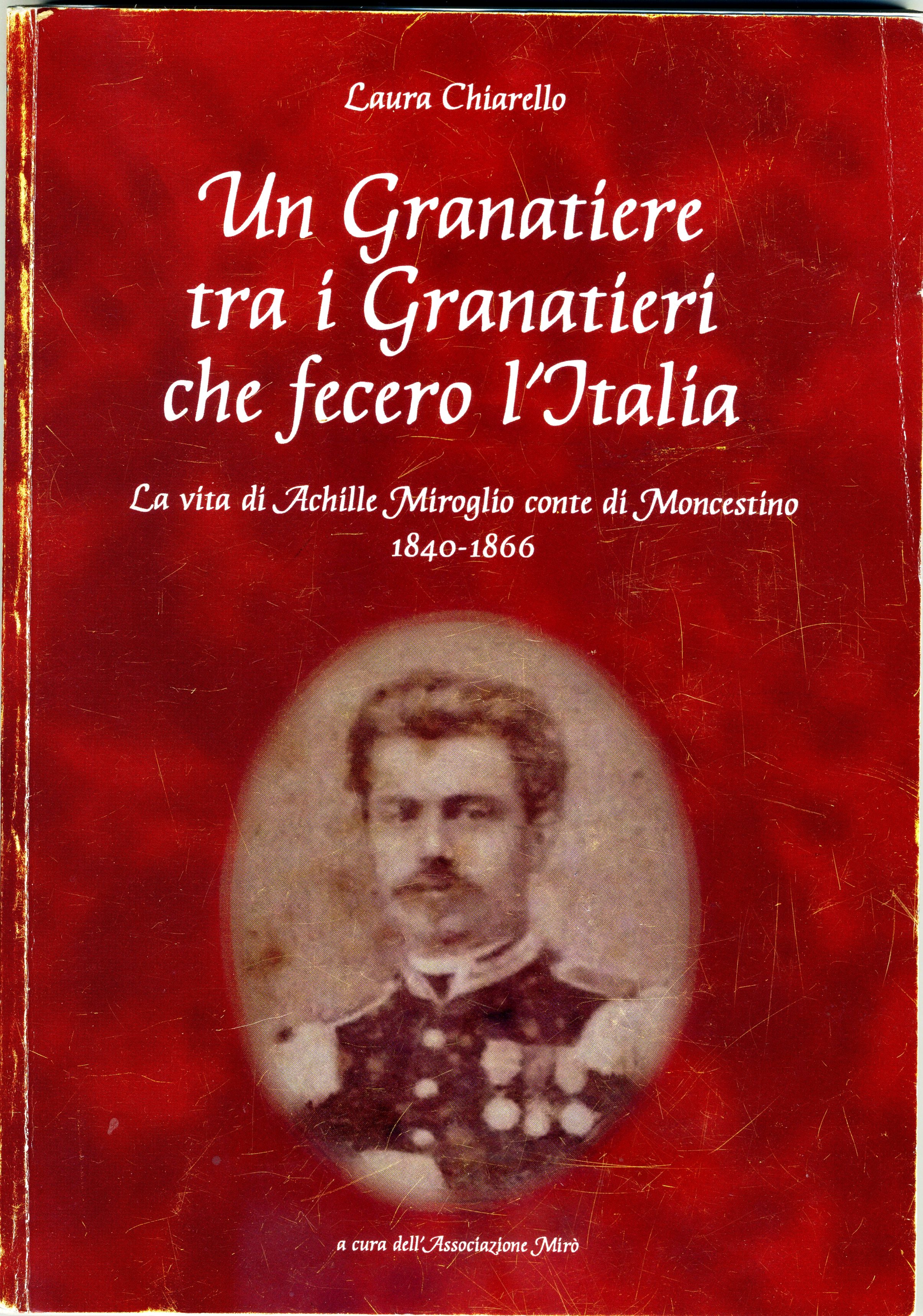  Un Granatiere tra i Granatieri che fecero l'Italia